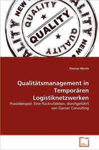 Qualitatsmanagement in Temporaren Logistiknetzwerken