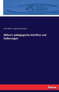 Milton's padagogische Schriften und AEusserungen