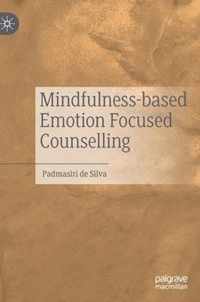 Mindfulness-based Emotion Focused Counselling