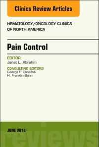 Pain Control, An Issue of Hematology/Oncology Clinics of North America