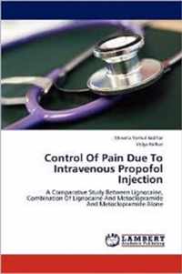 Control Of Pain Due To Intravenous Propofol Injection