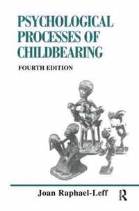 The Psychological Processes of Childbearing