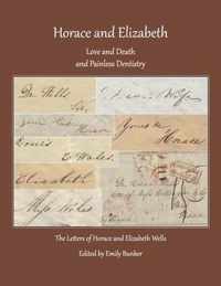 Horace and Elizabeth: Love and Death and Painless Dentistry