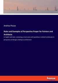 Rules and Examples of Perspective Proper for Painters and Architects: in English and Latin