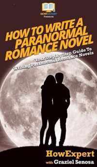 How To Write a Paranormal Romance Novel