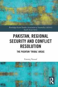 Pakistan, Regional Security and Conflict Resolution