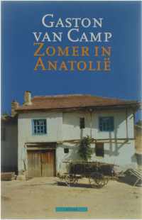 Zomer in AnatoliÃ«: zwerven door de binnenlanden van Turkije