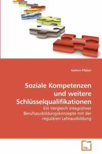 Soziale Kompetenzen und weitere Schlusselqualifikationen