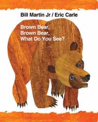 Brown Bear, Brown Bear, What Do You See?