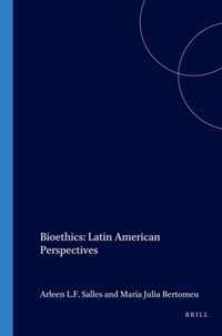 Bioethics: Latin American Perspectives
