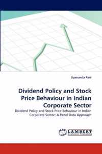 Dividend Policy and Stock Price Behaviour in Indian Corporate Sector