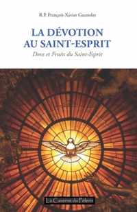 La Devotion au Saint Esprit, R.P. Francois-Xavier Gautrelet