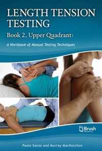 Length Tension Testing Book 2, Upper Quadrant