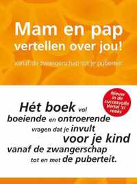 Mam En Pap Vertellen Over Jou!