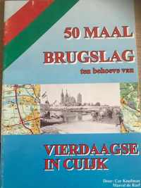 Vierdaagse Nijmegen in Cuijk ( 50 maal brugslag)