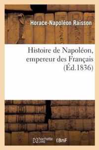 Histoire de Napoleon, Empereur Des Francais