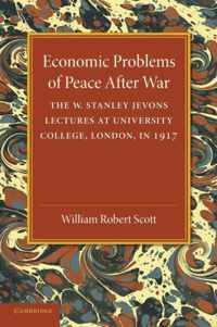 Economic Problems of Peace after War
