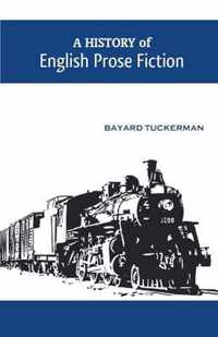 A History of English Prose Fiction