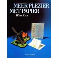 Meer plezier met papier | Wim Kros & Henk Nieuwenkamp