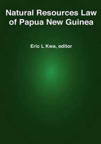 Natural Resources Law of Papua New Guinea