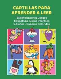 Cartillas para Aprender a Leer Espanol japones Juegos Educativos. Libros Infantiles 2-8 anos - Cuadros Coloridos