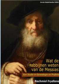 Wat De Rabbijnen Weten Van De Messias - Rachmiel Frydland - Paperback (9789463982177)