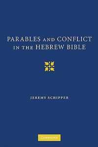 Parables and Conflict in the Hebrew Bible