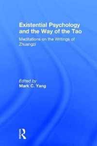 Existential Psychology and the Way of the Tao