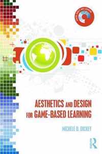 Aesthetics and Design for Game-Based Learning