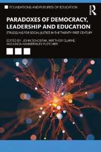 Paradoxes Democracy, Leadership & Educat