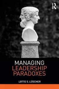 Managing Leadership Paradoxes