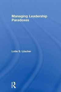 Managing Leadership Paradoxes
