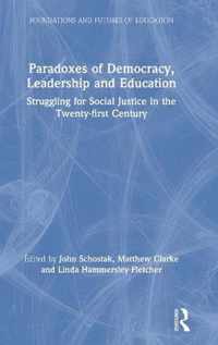 Paradoxes of Democracy, Leadership and Education