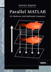 Parallel MATLAB for Multicore and Multinode Computers