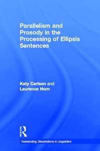Parallelism and Prosody in the Processing of Ellipsis Sentences