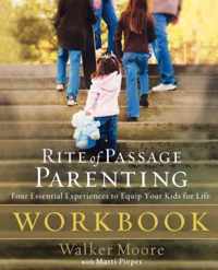 Rite of Passage Parenting Workbook