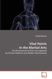 Vital Points in the Martial Arts