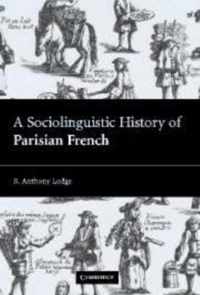 A Sociolinguistic History of Parisian French