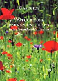 Oasegids natuurrijke tuinen en parken in Nederland en Vlaanderen
