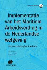 Maritiem Arbeidsverdrag 2 -   Implementatie van het Maritiem Arbeidsverdrag in de Nederlandse wetgeving