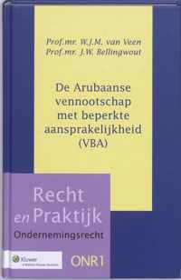 Recht en Praktijk - Ondernemingsrecht - De Arubaanse Vennootschap met beperkte aansprakelijkheid (VBA)