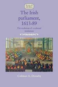 The Irish Parliament, 1613-89
