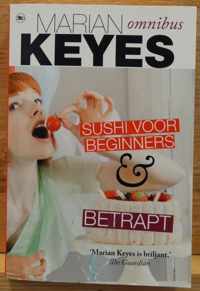 Marian Keyes Omnibus: Sushi voor beginners & Betrapt