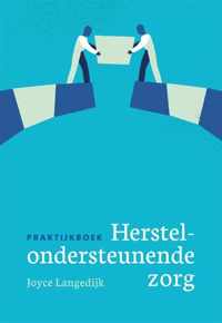 Praktijkboek herstelondersteunende zorg