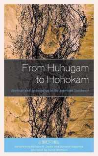 From Huhugam to Hohokam