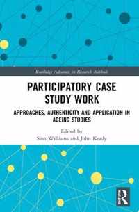 Participatory Case Study Work