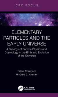 Elementary Particles and the Early Universe