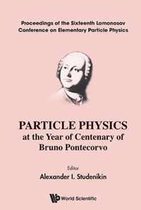 Particle Physics at the Year of Centenary of Bruno Pontecorvo