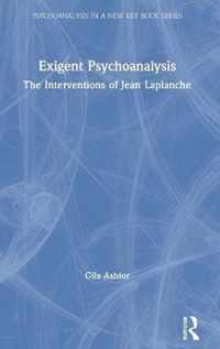 Exigent Psychoanalysis: The Interventions of Jean LaPlanche