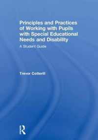 Principles and Practices of Working with Pupils with Special Educational Needs and Disability